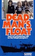 Dead Man's Float is the best movie in Jacqui Gordon filmography.