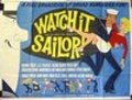 Watch it, Sailor! movie in Wolf Rilla filmography.