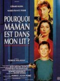 Pourquoi maman est dans mon lit? is the best movie in Benjamin Chevillard filmography.