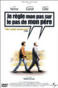Je regle mon pas sur le pas de mon pere is the best movie in Jean-Claude Cotillard filmography.