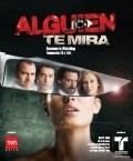 Alguien te mira is the best movie in Alejandra Fosalba filmography.