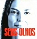 Seus Olhos is the best movie in Rodjerio Bandeyra filmography.