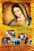 Before We Say Goodbye is the best movie in Diana Padilla filmography.
