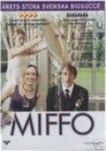 Miffo is the best movie in Kajsa Ernst filmography.