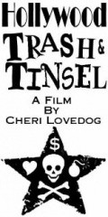 Hollywood Trash & Tinsel is the best movie in Victory Tischler-Blue filmography.