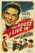 The House I Live In movie in Mervyn LeRoy filmography.