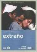 Extrano is the best movie in Julio Chavez filmography.