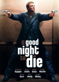A Good Night to Die movie in Craig Singer filmography.