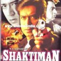 Shaktiman movie in Mahavir Shah filmography.