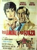 Per amore o per forza movie in Guerrino Crivello filmography.