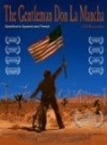 The Gentleman Don La Mancha is the best movie in Stephen Niedringhaus filmography.