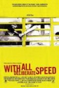 With All Deliberate Speed movie in Peter Gilbert filmography.