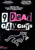9 Dead Gay Guys movie in Steven Berkoff filmography.