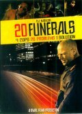20 Funerals movie in Anghus Houvouras filmography.