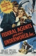 Federal Agents vs. Underworld, Inc. is the best movie in Bruce Edwards filmography.