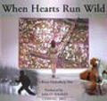 When Hearts Run Wild is the best movie in Anna Zielinski filmography.