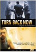 Turn Back Now is the best movie in William Vega filmography.