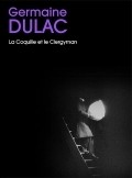 La coquille et le clergyman movie in Germaine Dulac filmography.
