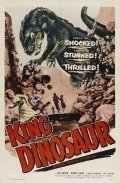 King Dinosaur movie in Bert I. Gordon filmography.