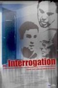 The Interrogation movie in Robert J. Massetti filmography.