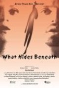 What Hides Beneath is the best movie in Anthony Iafolla filmography.