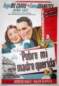 Pobre, mi madre querida movie in Jose Franco filmography.