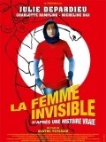 La femme invisible (d'apres une histoire vraie) is the best movie in Eric Naggar filmography.
