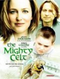 The Mighty Celt movie in Pearce Elliot filmography.