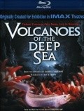 Volcanoes of the Deep Sea movie in Stephen Low filmography.