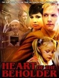 Heart of the Beholder movie in Ken Tipton filmography.