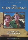 The Crossing movie in John Schmidt filmography.