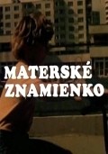Materske znamienko is the best movie in Iveta Kozkova filmography.