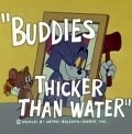 Buddies... Thicker Than Water movie in Gene Deitch filmography.