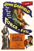 Force of Evil movie in Abraham Polonsky filmography.