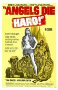 Angels Die Hard is the best movie in Carl Steppling filmography.