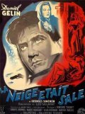 La neige etait sale is the best movie in Denyse Real filmography.