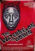 The Watermelon Woman movie in Cheryl Dunye filmography.