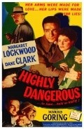 Highly Dangerous movie in Dane Clark filmography.