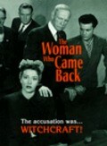 Woman Who Came Back movie in Walter Colmes filmography.