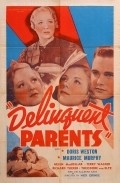 Delinquent Parents is the best movie in Doris Weston filmography.