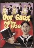 Our Gang Follies of 1938 is the best movie in Bill Cody Jr. filmography.