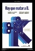 Hay que matar a B. is the best movie in Pedro Dias del Korral filmography.