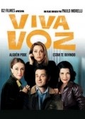 Viva Voz movie in Paulo Morelli filmography.