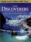 The Discoverers movie in Greg MacGillivray filmography.