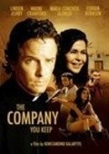 The Company You Keep movie in Norman Anstey filmography.