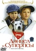 Daniel and the Superdogs movie in Andre Melancon filmography.