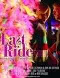 Last Ride is the best movie in Rob Jerome Jones filmography.