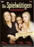 Die Spielwutigen is the best movie in Karina Plachetka filmography.
