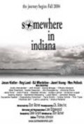 Somewhere in Indiana is the best movie in Tiffany Bullock filmography.