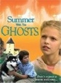 Summer with the Ghosts is the best movie in Amanda Tilson filmography.